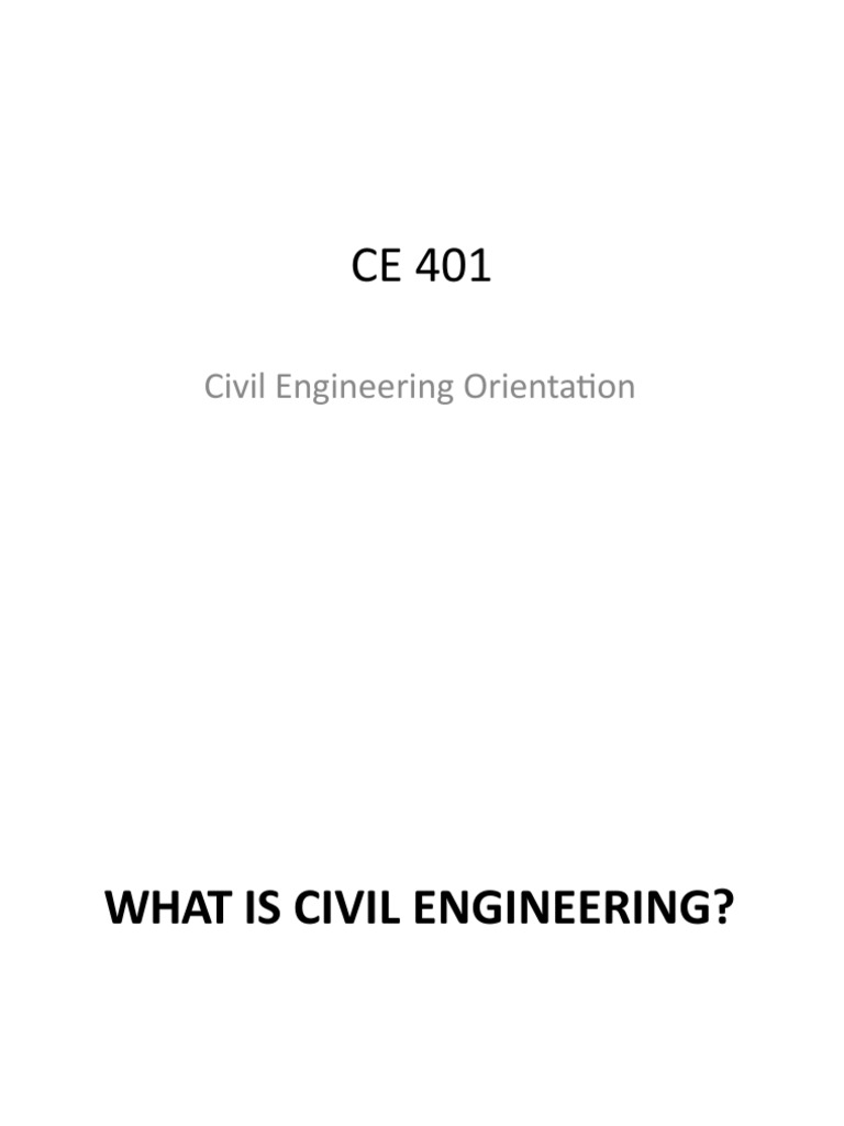 Ce Orientation Part 1 | PDF | Civil Engineering | Engineering