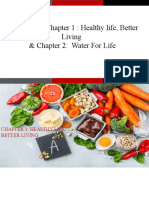 Overview of Chapter 1: Healthy Life, Better Living & Chapter 2: Water For Life