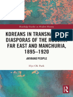 Hye Ok Park - Koreans in Transnational Diasporas of The Russian Far East and Manchuria, 1895-1920 - Arirang People (2021, Routledge)