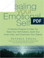 Healing Your Emotional Self - A Powerful Program To Help You Raise Your Self-Esteem, Quiet Your Inner Critic, and Overcome Your Shame - Wiley (PDFDrive)