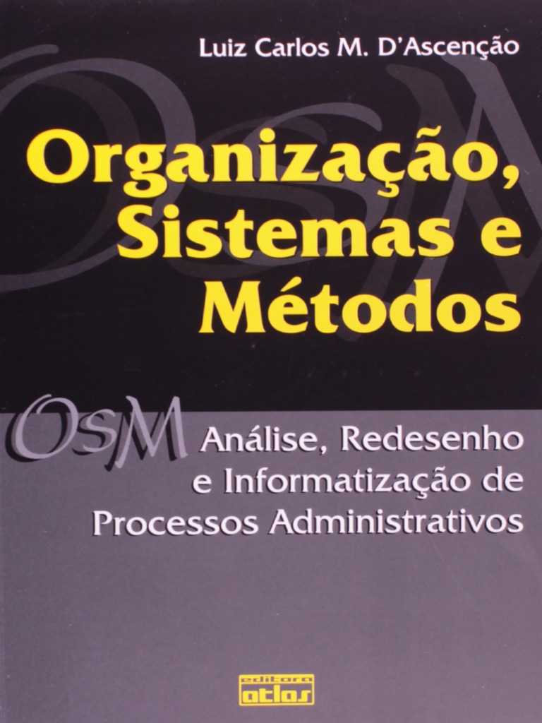Resumo Organizacao Sistemas e Metodos Analise Redesenho e ...