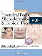 A Practical Guide To Chemical Peels, Microdermabrasion and Topical