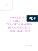 Caso Práctico Procesos Resolución:transformación de Conflictos