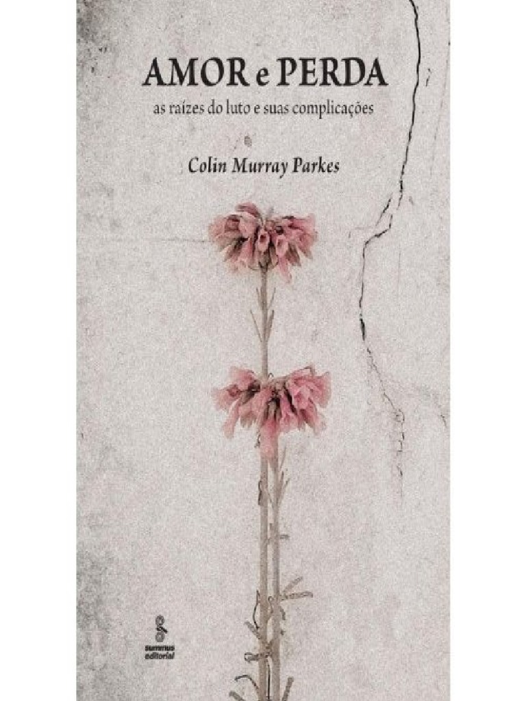 Resumo Amor e Perda Colin Murray Parkes | PDF