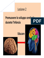 UCSC CAS 4 - 2018-2019 - Modulo 1 - Croce - 02 - Promuovere Lo Sviluppo Cerebrale Durante L'infanzia