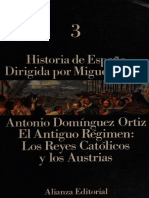 Domínguez Ortiz, A. - Historia de España - 3. El Antiguo Régimen - Los Reyes Católicos y Los Austrias (Ocr) (1988)