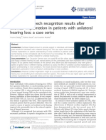 Preliminary Speech Recognition Results After Cochlear Implantation in Patients With Unilateral Hearing Loss: A Case Series