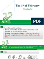 The 1 of February: Present Perfect