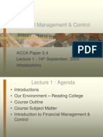 Financial Management & Control: ACCA Paper 2.4 Lecture 1 - 14 September, 2004 Introductions