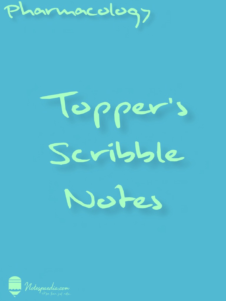 Pharmacology Topper's Scribble Notes | PDF | Drugs | Medical Specialties
