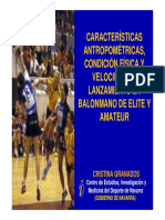 Características Antropometricas, Condicion Fisica y Velocidad D Elanzamiento en Balonmano de Elite y Amateur
