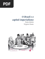 Fontes, Virgínia. O Brasil e o Capital-Imperialismo