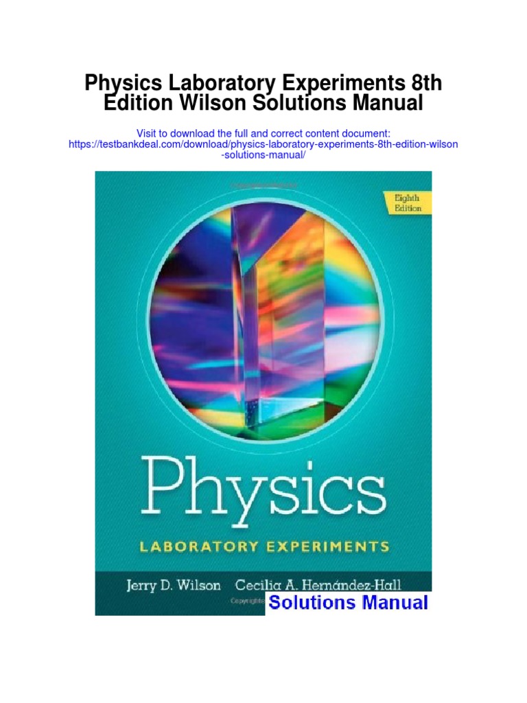 Physics Laboratory Experiments 8th Edition Wilson Solutions Manual