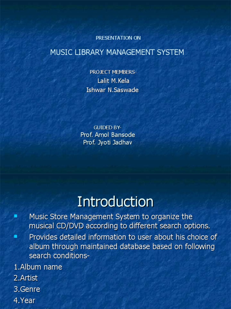 Music Library Management System: Lalit M.Kela Ishwar N.Saswade | PDF