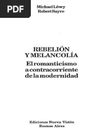 Lowy y Sayre 2008 Rebelion y Melancolia Romanticismo Contracorriente de La Modernidad