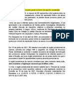 RS Foi Objeto de Um Processo Penal No Termo Do Qual Foi Condenado