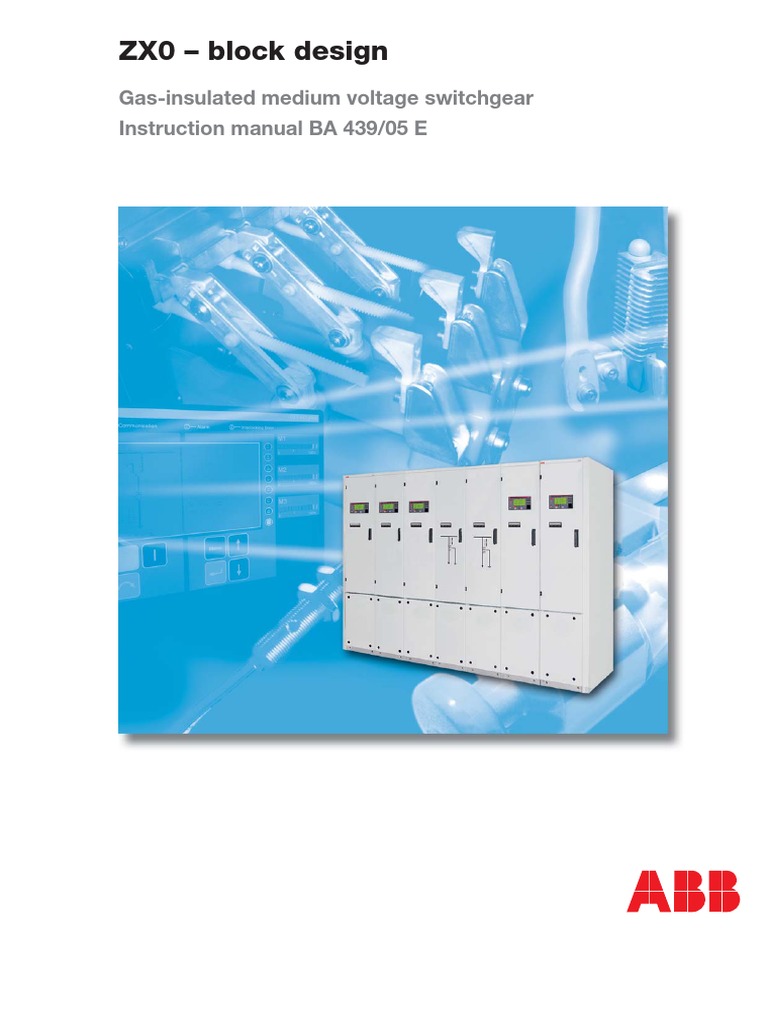 ZX0 Block Design GasInsulated Medium Voltage Switchgear Instruction Manual BA 439/05 E PDF