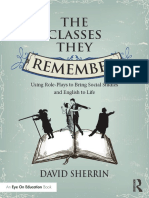 David Sherrin - The Classes They Remember - Using Role-Plays To Bring Social Studies and English To Life-Routledge (2015)