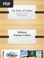 The Study of Culture: Prepared By: Rene A. Japitana Social Science Instructor