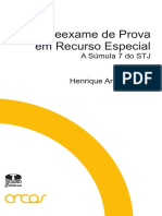 Reexame de Prova em Recurso Especial - A Súmula 7 do STJ (2008) - Henrique Araújo Costa