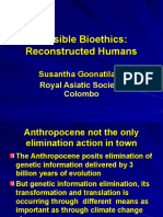 Possible Bio Ethics Reconstructed Humans Presentation by Susantha Goonatilake