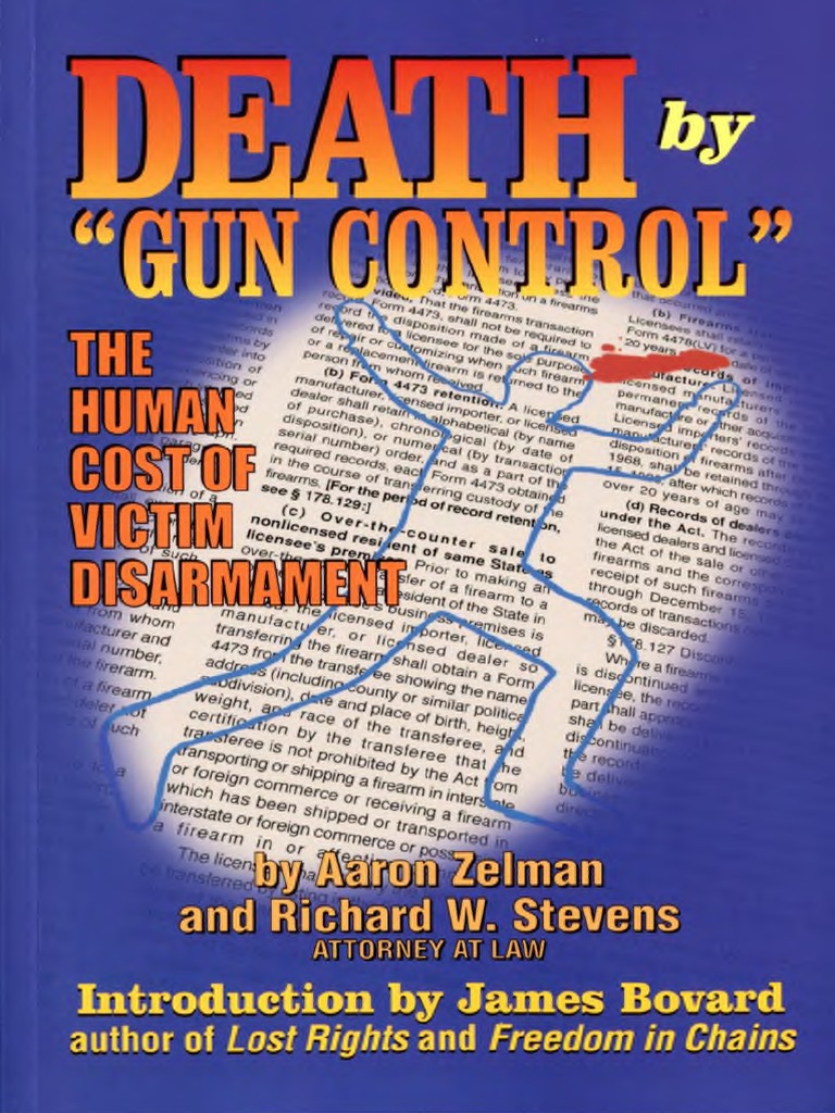 Death by gun control the human cost of victim disarmament aaron zelman