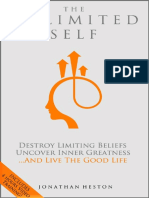 The Unlimited Self Destroy Limiting Beliefs, Uncover Inner Greatness, and Live The Good Life (Jonathan Heston) (Z-Library)