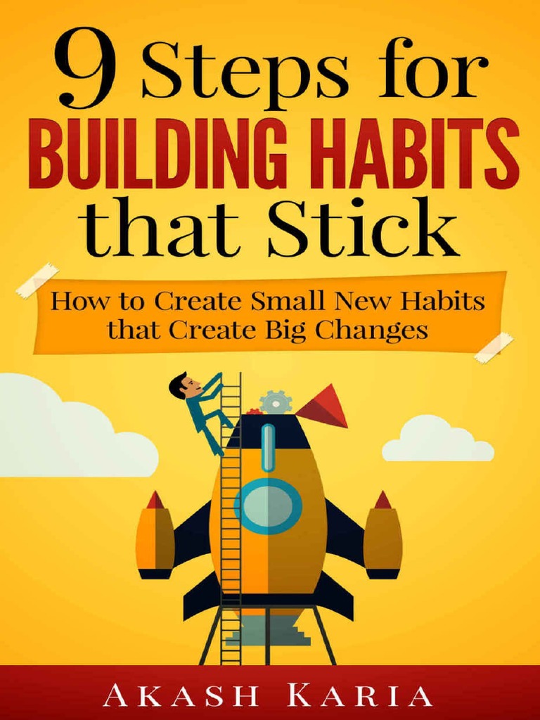 Habits For Life 9 Steps For Building Habi - Akash Karia | PDF | Habits ...