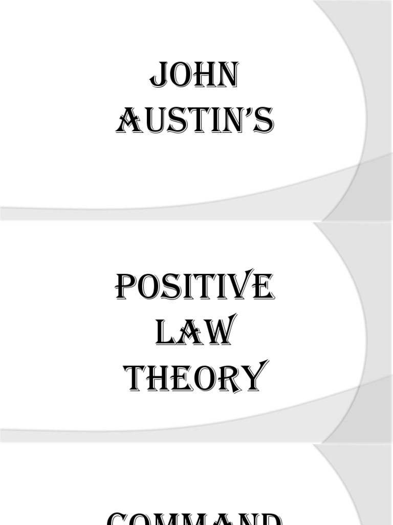 Austin's Theory of Positive Law | PDF | Jurisprudence | Justice