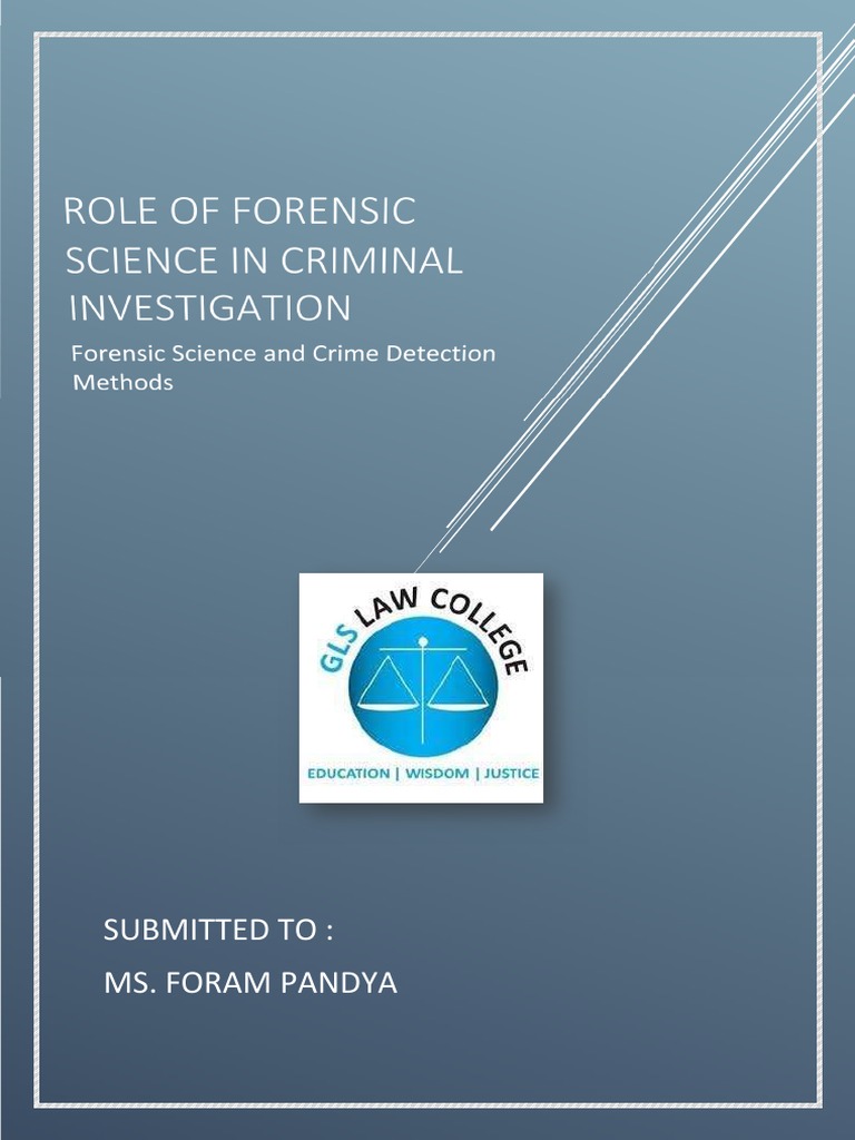 Role of Forensic Science in Criminal Investigation | PDF | Forensic ...