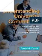 Understanding University Committees How To Manage and Participate Constructively in Institutional Governance