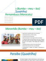 Maranhão Paraíba Pernambuco