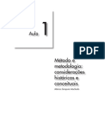 Aula 01 - Método e Metodologia - Considerações Históricas e Conceituais