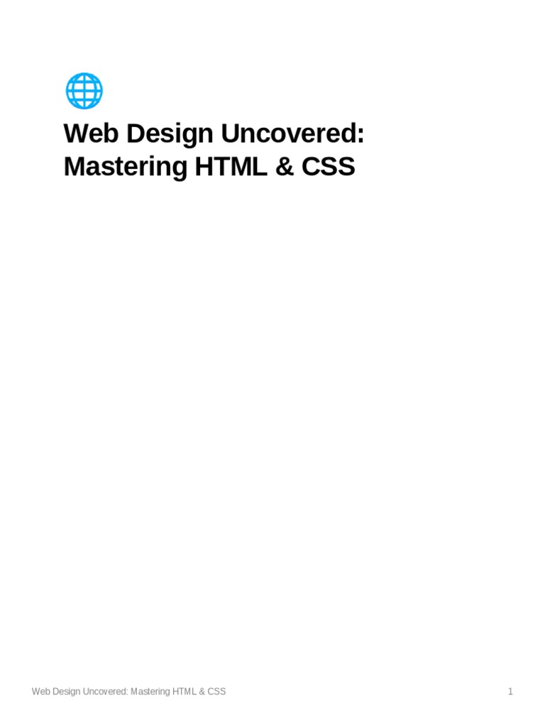 Web Design Uncovered Mastering HTML CSS v1.0 | PDF