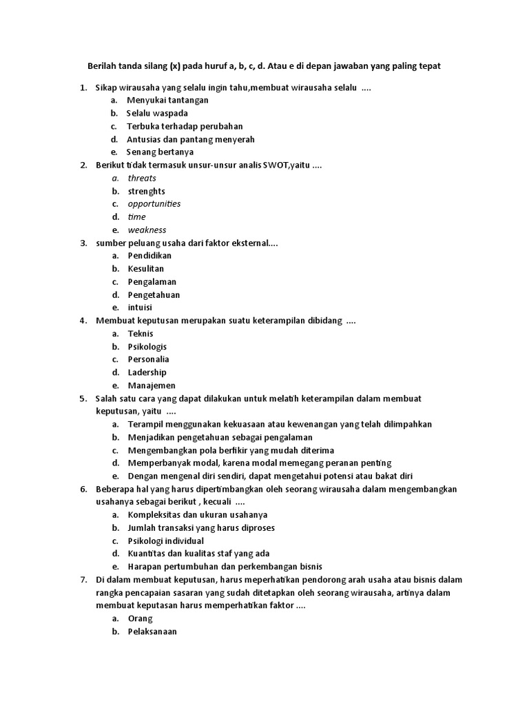 <p>Menemukan Soal KWU Kelas 11 Semester 1</p>
<p>” title=”</p>
<p>Menemukan Soal KWU Kelas 11 Semester 1</p>
<p>“></p>
<ul>
<li><strong>Memperkuat Pemahaman Konsep:</strong> Mata pelajaran KWU seringkali melibatkan teori dan praktik yang saling terkait. Soal latihan membantu siswa untuk mengaplikasikan teori yang telah dipelajari ke dalam berbagai skenario bisnis. Ini memastikan bahwa pemahaman konsep tidak hanya bersifat hafalan, tetapi juga pemahaman yang mendalam.</li>
<li><strong>Mengenali Pola Soal Ujian:</strong> Setiap mata pelajaran memiliki pola soal ujian yang cenderung berulang atau memiliki format tertentu. Dengan mengerjakan berbagai macam soal, siswa dapat mengenali pola-pola ini, sehingga mereka lebih siap ketika menghadapi ujian sesungguhnya. Mereka akan tahu jenis pertanyaan apa yang mungkin muncul, baik itu pilihan ganda, esai, studi kasus, atau bahkan soal perhitungan sederhana.</li>
<li><strong>Mengidentifikasi Kelemahan:</strong> Soal latihan berfungsi sebagai alat diagnostik. Ketika siswa mengerjakan soal dan menemukan kesulitan, itu adalah sinyal bahwa ada area yang perlu diperdalam. Mengidentifikasi kelemahan sejak dini memungkinkan siswa untuk fokus pada materi yang kurang dikuasai, bukan membuang waktu pada materi yang sudah dikuasai.</li>
<li><strong>Meningkatkan Kepercayaan Diri:</strong> Semakin banyak latihan yang dilakukan, semakin besar pula kepercayaan diri siswa. Kemampuan untuk menjawab soal-soal KWU dengan benar akan memberikan rasa pencapaian dan mempersiapkan mereka secara mental untuk menghadapi ujian.</li>
<li><strong>Mempersiapkan Diri untuk Dunia Nyata:</strong> KWU bukan hanya tentang ujian di sekolah, tetapi juga tentang mempersiapkan diri untuk dunia bisnis yang sebenarnya. Soal-soal latihan seringkali dirancang untuk mensimulasikan tantangan-tantangan yang mungkin dihadapi oleh seorang wirausahawan.</li>
</ul>
<div style=