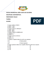 Escola Municipal João Costa de Oliveira Disciplina: Matemática. Professor: Paulo Turma Aluno