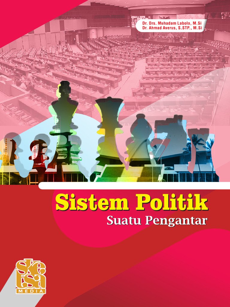 Menyelami Arsitektur Kekuasaan: Sistem Politik Indonesia untuk Warga Negara Cerdas