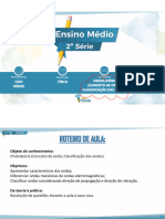 E. Médio 2 Manhã Física 06 10 2022 Ondulatória Conceito de Onda Classificação Das Ondas P1