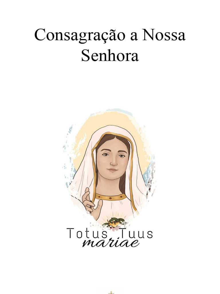 Consagração a Nossa Senhora: Oração e Hinos | PDF | Maria, mãe de Jesus ...