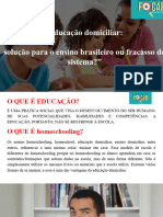 Educação Domiciliar - Solução para o Ensino Brasileiro Ou Fracasso Do Sistema