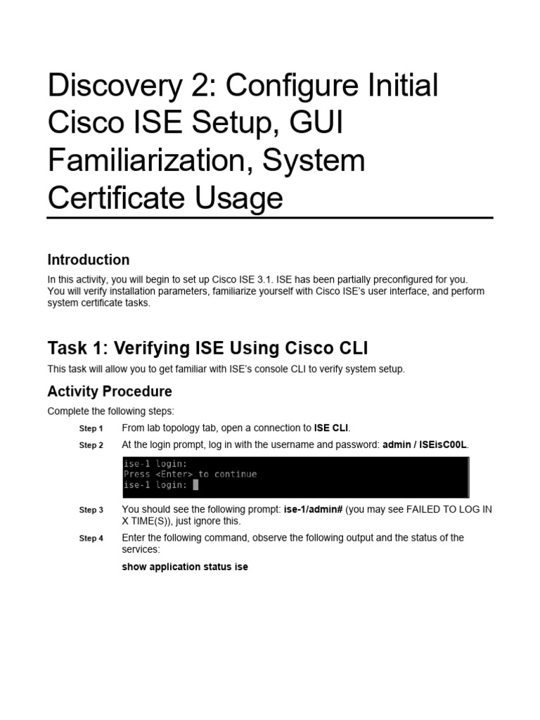 Discovery 2 Configure Initial Cisco ISE Setup, GUI Familiarization, System Certificate Usage
