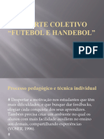 Esporte Coletivo - Futebol e Handebol - Fundamentos Futebol