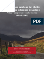 Politicas Publicas Del Olvido Los Pueblos Indigenas de Jalisco. Antes y Despues de La Alternancia