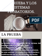 La Prueba y Los Sistemas Probatorios.