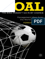 Goal The Ball Doesnt Go in by Chance Management Ideas From The World of Football (Soriano, Ferran)