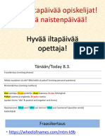 Hyvää Iltapäivää Opiskelijat! Hyvää Naistenpäivää!