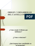 Origen y Desarrollo Del Castellano