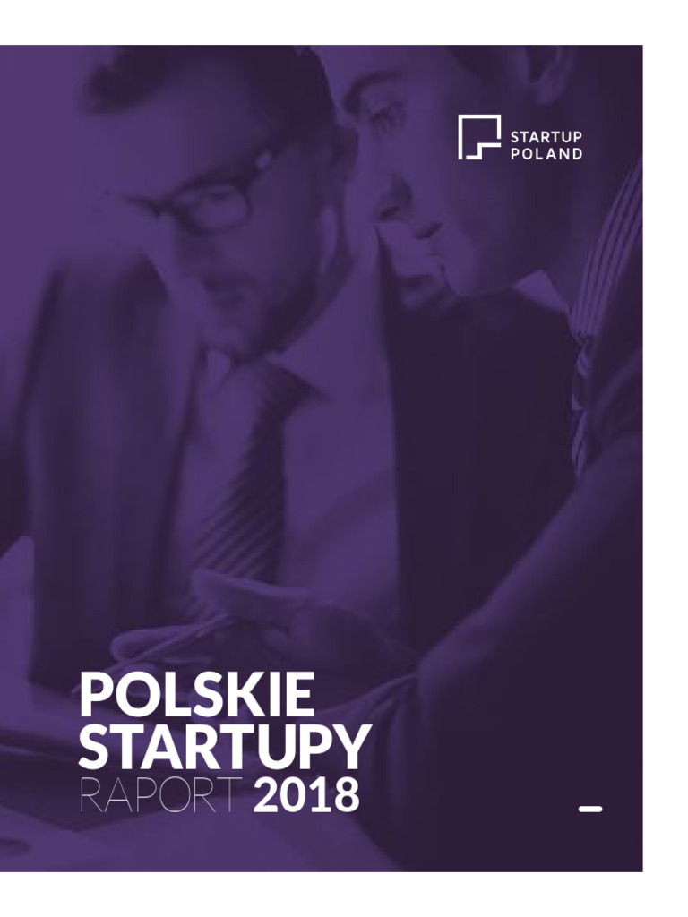 Polskie Startupy Raport 2018 Startup Poland | PDF