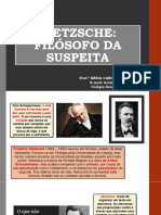 Nietzsche: Filósofo Da Suspeita: Prof. Késia Caroline Dos Passos Colégio Santo Inácio - Maringá