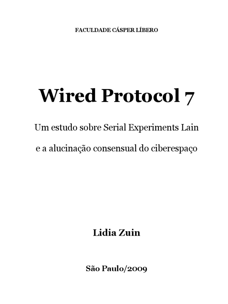 Wired Protocol 7 Um Estudo Sobre Serial Experiments Lain e A Alucinação ...